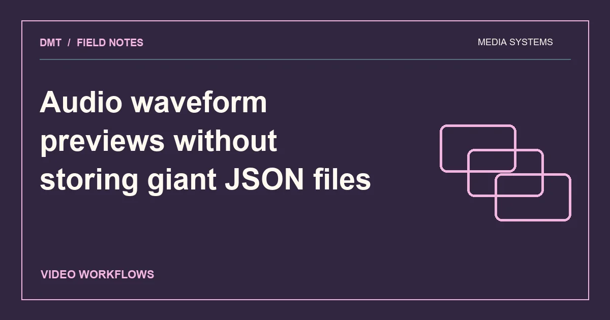 Audio waveform previews without storing giant JSON files